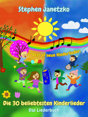 cover image of Best of neue Kinderlieder--Die 30 beliebtesten Kinderlieder